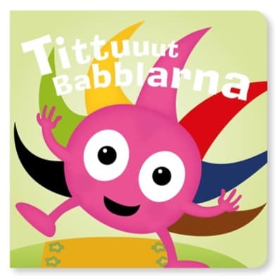 Tittuuut Babblarna