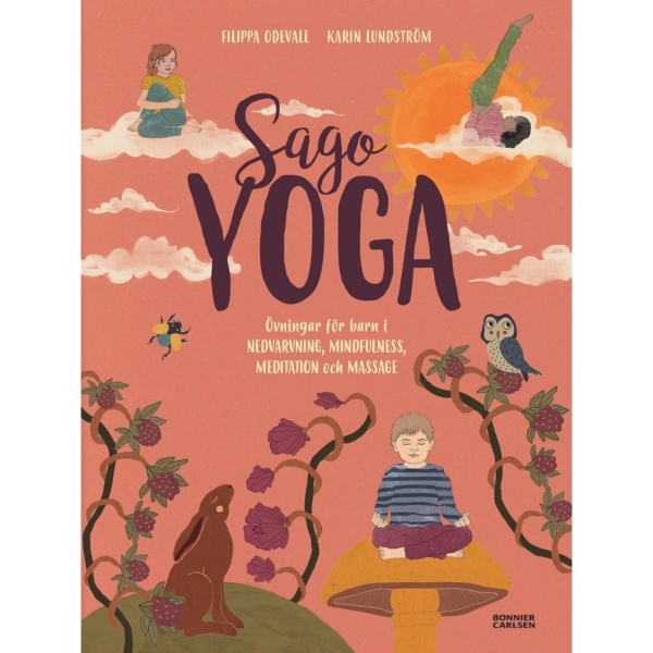 Sagoyoga - Övningar För Barn I Nedvarvning, Mindfulness, Meditation Och Massage